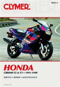 Clymer Honda: Cbr600 F2 and F3, 1991-1998