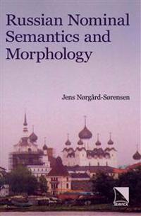 Russian Nominal Semantics and Morphology