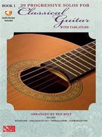 39 Progressive Solos for Classical Guitar Book 1