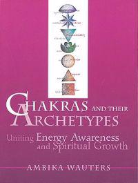 Chakras and Their Archetypes