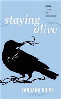 Staying Alive: Women, Ecology, and Development