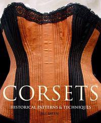 Corsets: Historical Patterns & Techniques