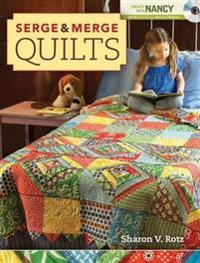 Serge and Merge Quilts