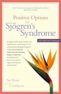 Positive Options for Sjogren's Syndrome: Self-Help and Treatment