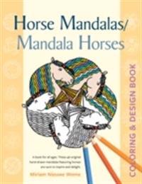 Horse Mandalas/Mandala Horses: Coloring and Design Book