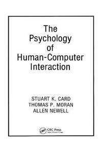 The Psychology of Human/Computer Interaction