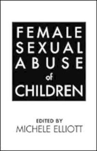 Female Sexual Abuse of Children