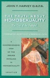 Truth about Homosexuality: The Cryb of the Faithful