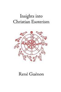 Insights into Christian Esotericism