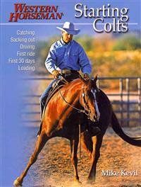 Starting Colts: Catching / Sacking Out / Driving / First Ride / First 30 Days / Loading