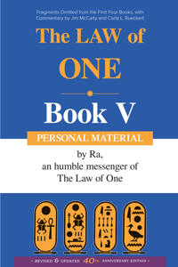 The Law of One: Book V: Personal Material
