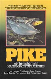 Pike: An In-Fisherman Handbook of Strategies