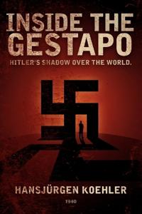 Inside the Gestapo