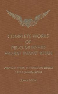 Complete Works of Pir-O-Murshid Hazrat Inayat Khan