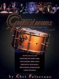 Gretsch Drums: The Legacy of That Great Gretsch Sound
