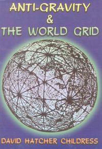 Anti-Gravity and the World Grid