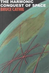 The Harmonic Conquest of Space