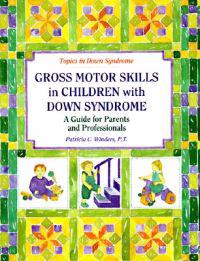 Gross Motor Skills in Children with Down Syndrome
