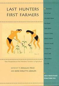 Last Hunters-First Farmers