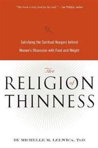 The Religion of Thinness