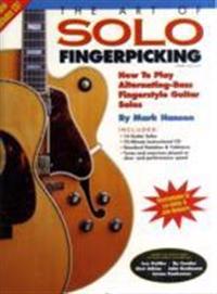 The Art of Solo Fingerpicking: How to Play Alternating-Bass Fingerstyle Guitar Solos