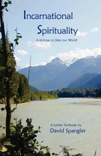 Incarnational Spirituality