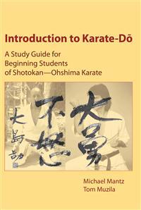 Introduction to Karate-Do: A Study Guide for Beginning Students of Shotokan-Ohshima Karate