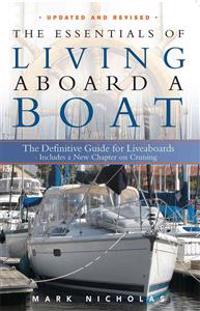 The Essentials of Living Aboard a Boat: The Definitive Guide for Liveaboards