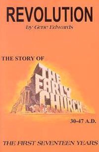 Revolution: The Story of the Early Church