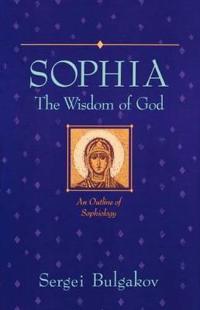 Sophia: The Wisdom of God