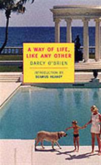 A Way of Life, Like Any Other