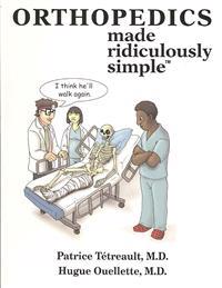 Orthopedics Made Ridiculously Simple