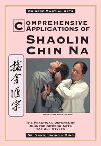 Comprehensive Applications of Shaolin Chin-na