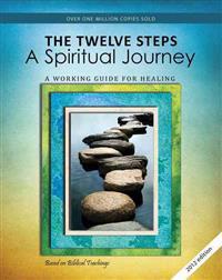 The Twelve Steps: A Spiritual Journey