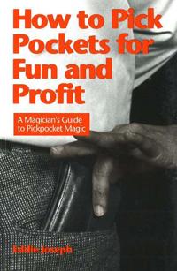 How to Pick Pockets for Fun and Profit