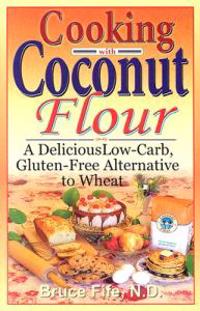 Cooking With Coconut Flour