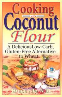 Cooking With Coconut Flour