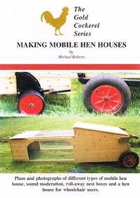 Making Mobile Hen Houses