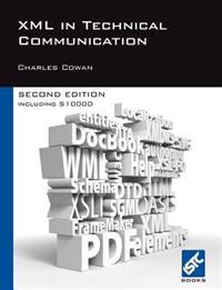 XML in Technical Communication (second Edition)