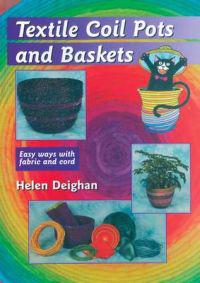 Textile Coil Pots And Baskets