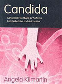 Candida Yeast: A Practical Handbook for Sufferers