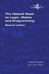 The Haskell Road to Logic, Maths and Programming