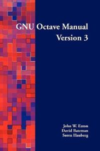 GNU Octave Manual Version 3