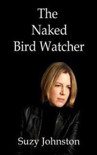 The Naked Bird Watcher