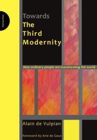 Towards the Third Modernity: How Ordinary People Are Transforming the World