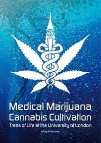 Medical Marijuana - Cannabis Cultivation