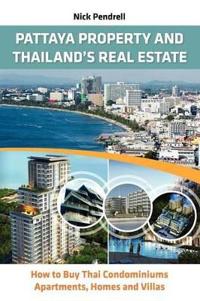Pattaya Property & Thailand's Real Estate