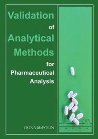 Validation of Analytical Methods for Pharmaceutical Analysis