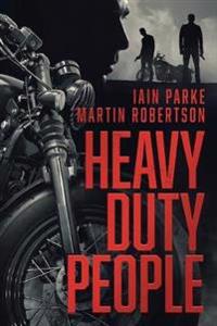 Heavy Duty People: First Book in the Brethren Trilogy