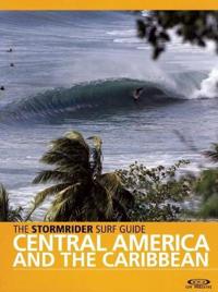 The Stormrider Surf Guide Central America and The Caribbean